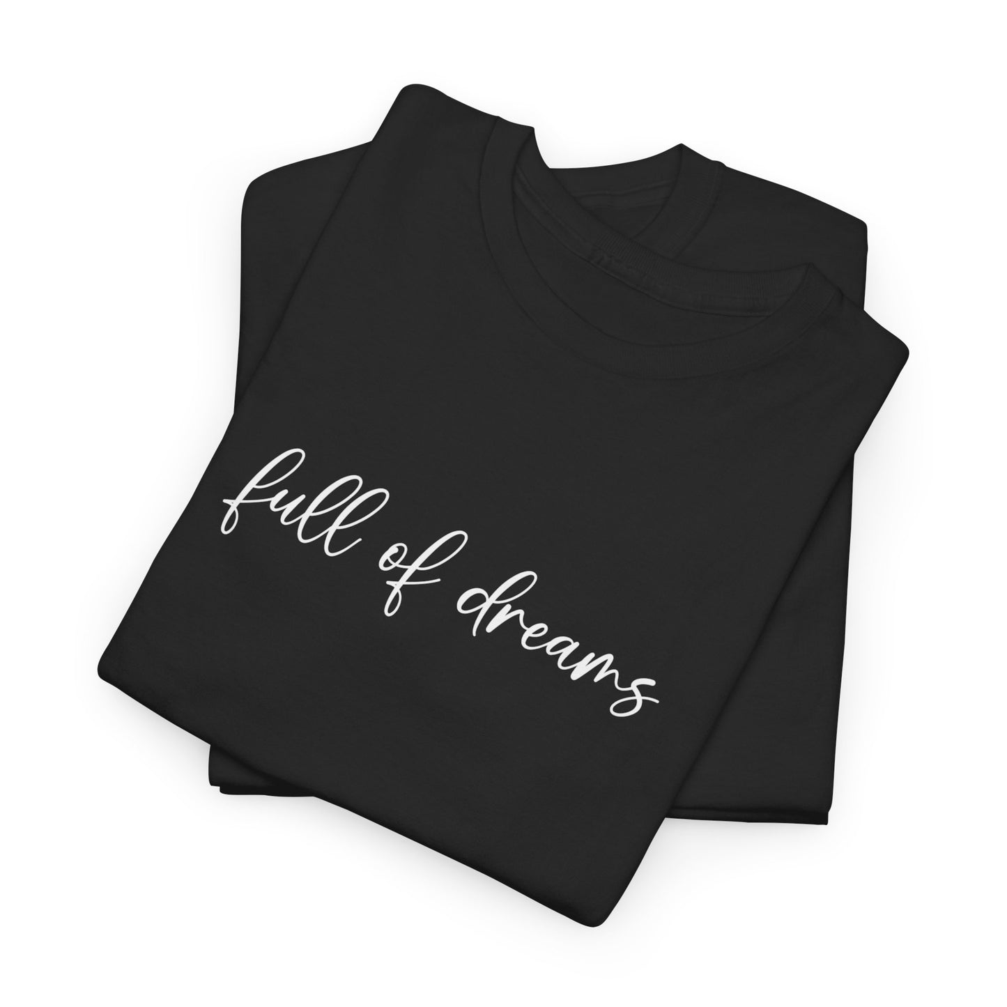 Full of Dreams Tee