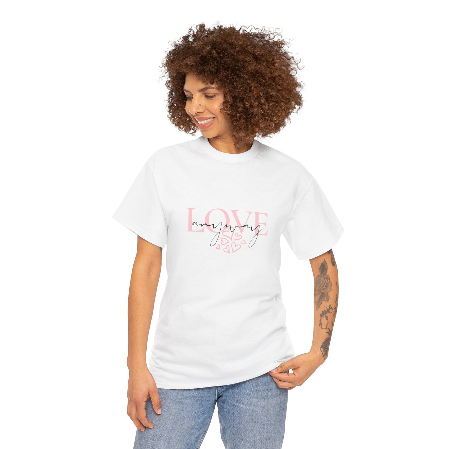 Love Anyway Tee